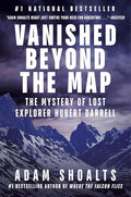 Vanished Beyond the Map: The Mystery of Lost Explorer Hubert Darrell cover image