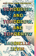 Tomorrow, and Tomorrow, and Tomorrow cover image