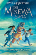 The Barren Grounds: The Misewa Saga, Book One cover image
