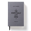 The Perpetually Late Show Undated Standard Planner cover image