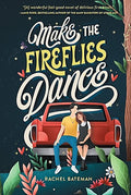 Make the Fireflies Dance cover image