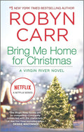 Bring Me Home for Christmas (A Virgin River Novel, 14) cover image