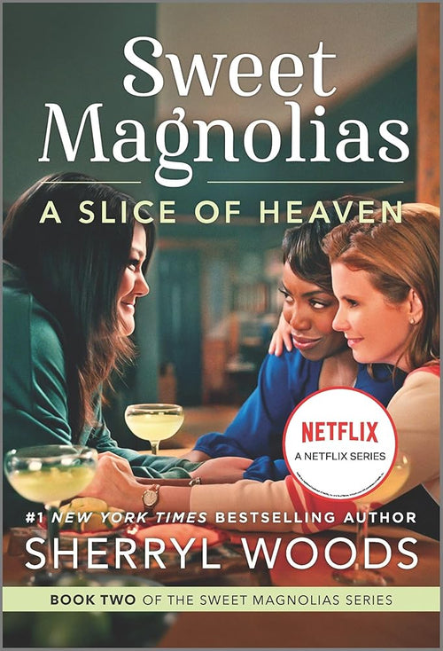A Slice of Heaven: A Novel (A Sweet Magnolias Novel, 2) cover image