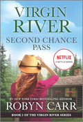Second Chance Pass: A Virgin River Novel cover image
