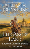 The Angry Land (A Smoke Jensen Novel of the West) cover image