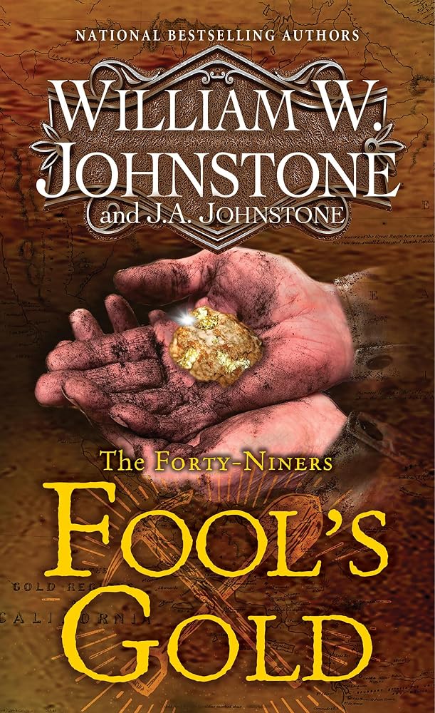 Fool's Gold: A Novel of the Gold Rush (The Forty-Niners) cover image