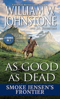 As Good as Dead: Smoke Jensen’s Frontier (Mountain Man) cover image