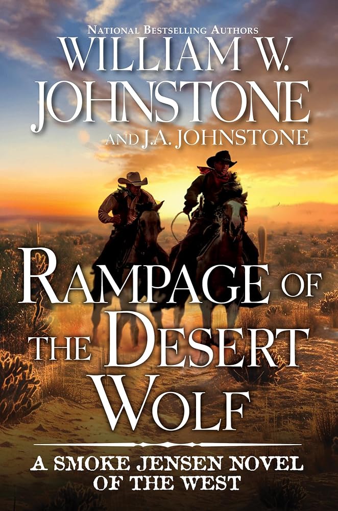 Rampage of the Desert Wolf (A Smoke Jensen Novel of the West) cover image