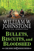 Bullets, Biscuits, and Bloodshed (A Luke Jensen-Dewey Mckenzie Western) cover image
