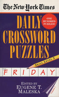 The New York Times Daily Crossword Puzzles: Friday, Volume 1: Skill Level 5 cover image