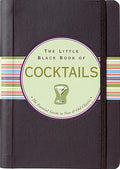 The Little Black Book of Cocktails: The Essential Guide to New & Old Classics (Updated and revised!) (Little Black Books (Peter Pauper Hardcover)) cover image