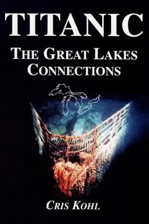Titanic: The Great Lakes Connections cover image