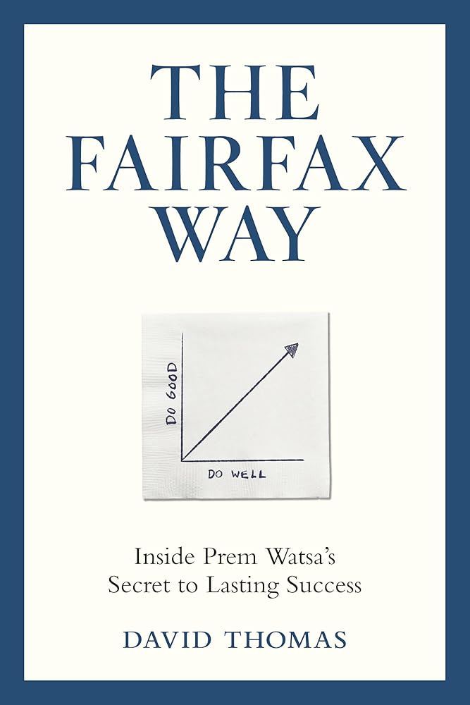 The Fairfax Way: Inside Prem Watsa's Secret to Lasting Success cover image