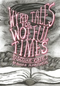 Wyrd Tales for Woeful Times cover image
