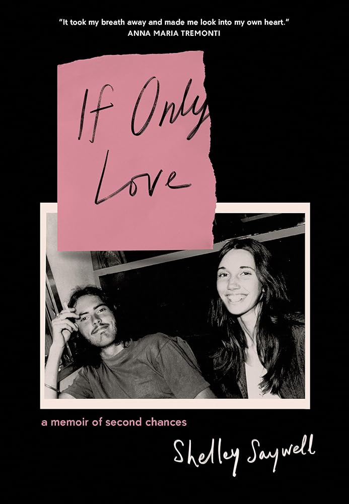 If Only Love: A memoir of second chances cover image