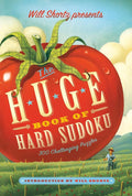 Will Shortz Presents The Huge Book of Hard Sudoku: 300 Challenging Puzzles cover image