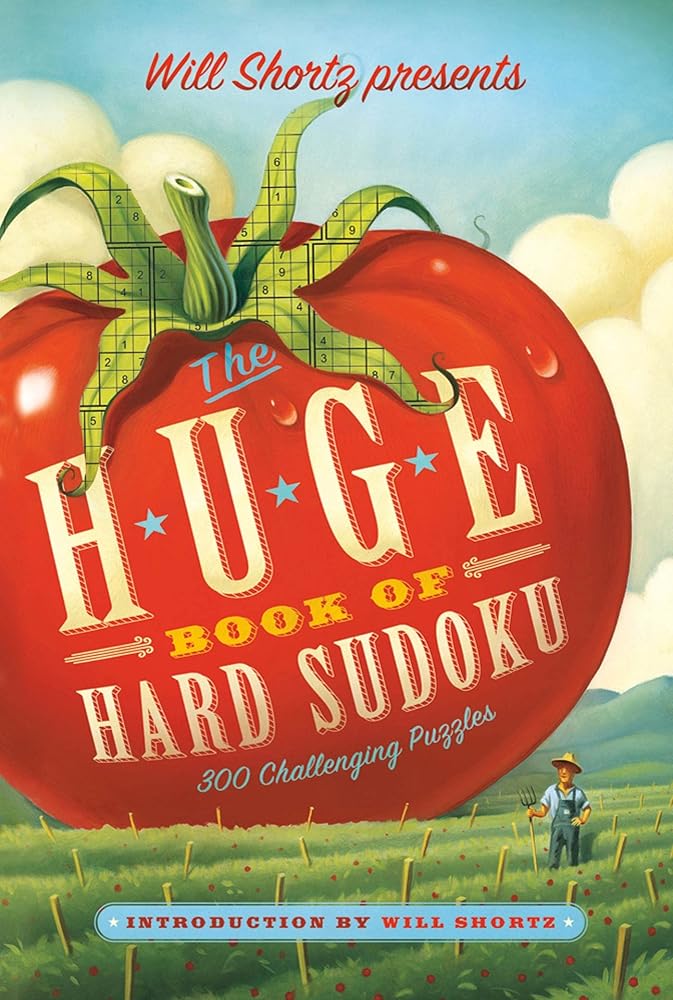 Will Shortz Presents The Huge Book of Hard Sudoku: 300 Challenging Puzzles cover image