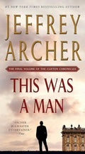 This Was a Man: The Final Volume of The Clifton Chronicles cover image