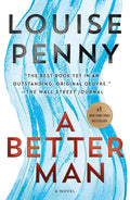 A Better Man: A Chief Inspector Gamache Novel (Chief Inspector Gamache Novel, 15) cover image