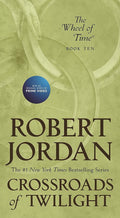 Crossroads of Twilight: Book Ten of 'The Wheel of Time' (Wheel of Time, 10) cover image