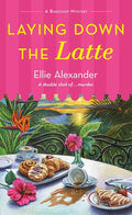Laying Down the Latte: A Bakeshop Mystery cover image