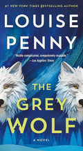 The Grey Wolf: A Novel (Chief Inspector Gamache Novel, 19) cover image
