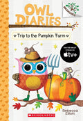 Trip to the Pumpkin Farm: A Branches Book (Owl Diaries #11) (11) cover image
