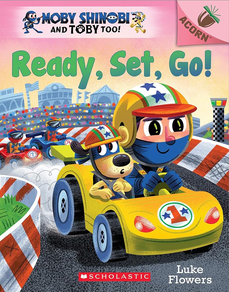 Ready, Set, Go!: An Acorn Book (Moby Shinobi and Toby Too! #3) cover image