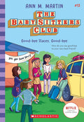 Good-bye Stacey, Good-bye (The Baby-Sitters Club #13) (13) cover image