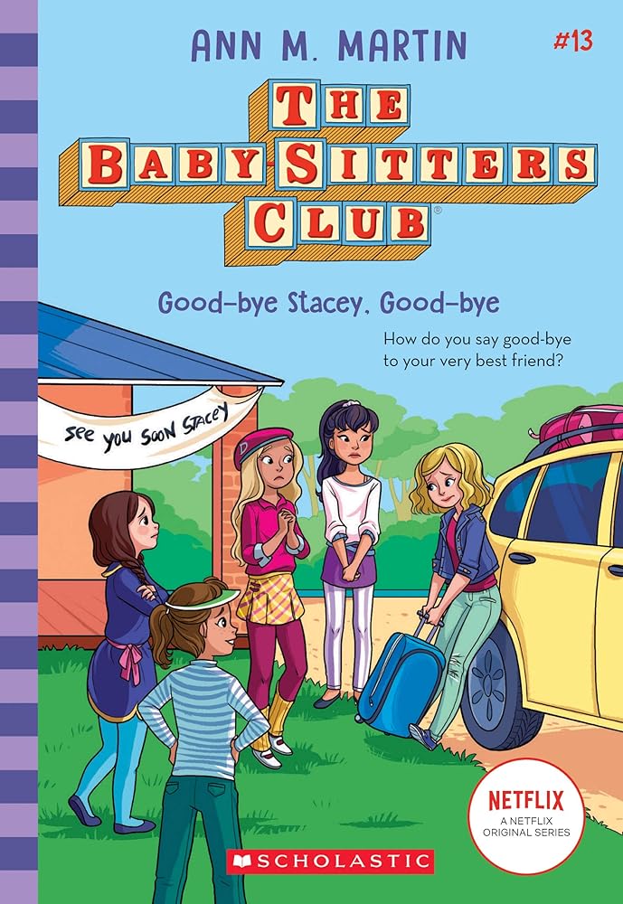 Good-bye Stacey, Good-bye (The Baby-Sitters Club #13) (13) cover image