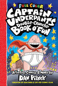 The Captain Underpants Double-Crunchy Book o' Fun: Color Edition (From the Creator of Dog Man) cover image