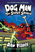 Dog Man: The Scarlet Shedder: A Graphic Novel (Dog Man #12): From the Creator of Captain Underpants cover image
