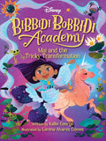 Disney Bibbidi Bobbidi Academy #2: Mai and the Tricky Transformation cover image