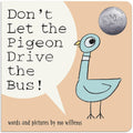 Don't Let the Pigeon Drive the Bus! (Board Book) cover image