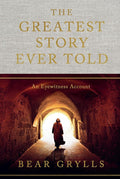The Greatest Story Ever Told: An Eyewitness Account cover image