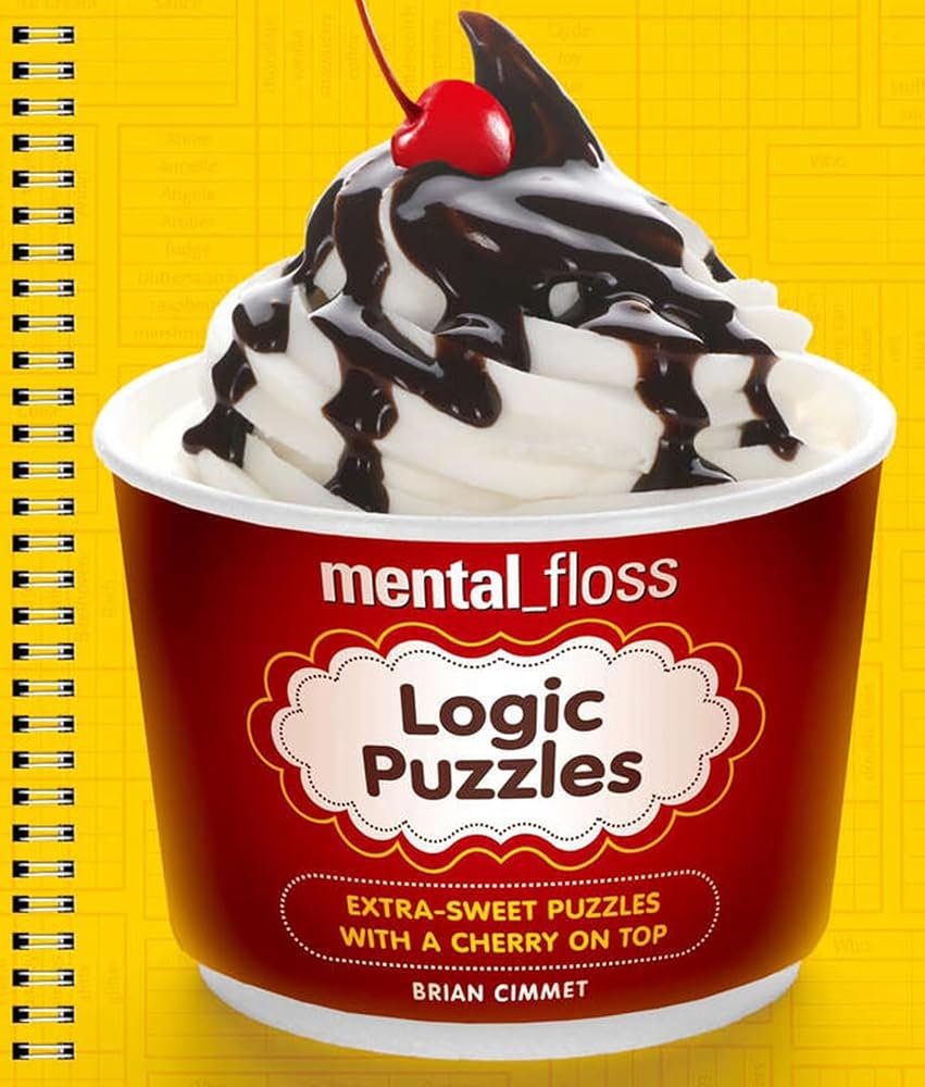 mental_floss Logic Puzzles: Extra-Sweet Puzzles with a Cherry on Top cover image
