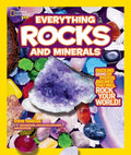 National Geographic Kids Everything Rocks and Minerals: Dazzling gems of photos and info that will rock your world cover image