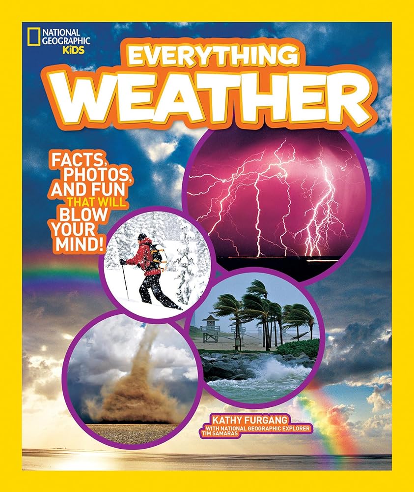 National Geographic Kids Everything Weather: Facts, Photos, and Fun that Will Blow You Away cover image