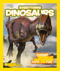 National Geographic Kids Everything Dinosaurs: Chomp on Tons of Earthshaking Facts and Fun cover image
