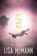 Don't Close Your Eyes: Wake; Fade; Gone cover image