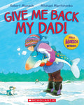 Give Me Back My Dad! cover image