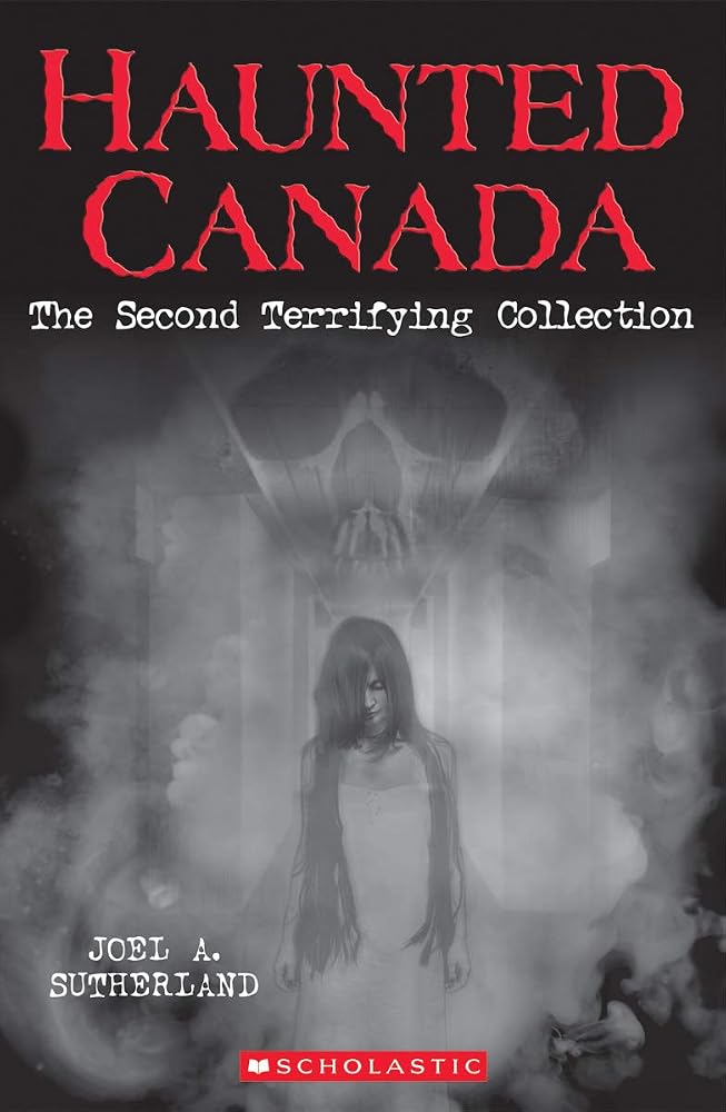 Haunted Canada: The Second Terrifying Collection cover image