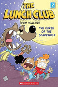 The Curse of the Scarewolf (The Lunch Club #2) cover image