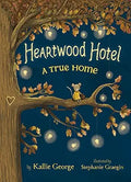 Heartwood Hotel Book 1: A True Home cover image