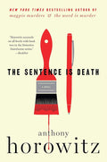 The Sentence is Death: A Novel (A Hawthorne and Horowitz Mystery) cover image