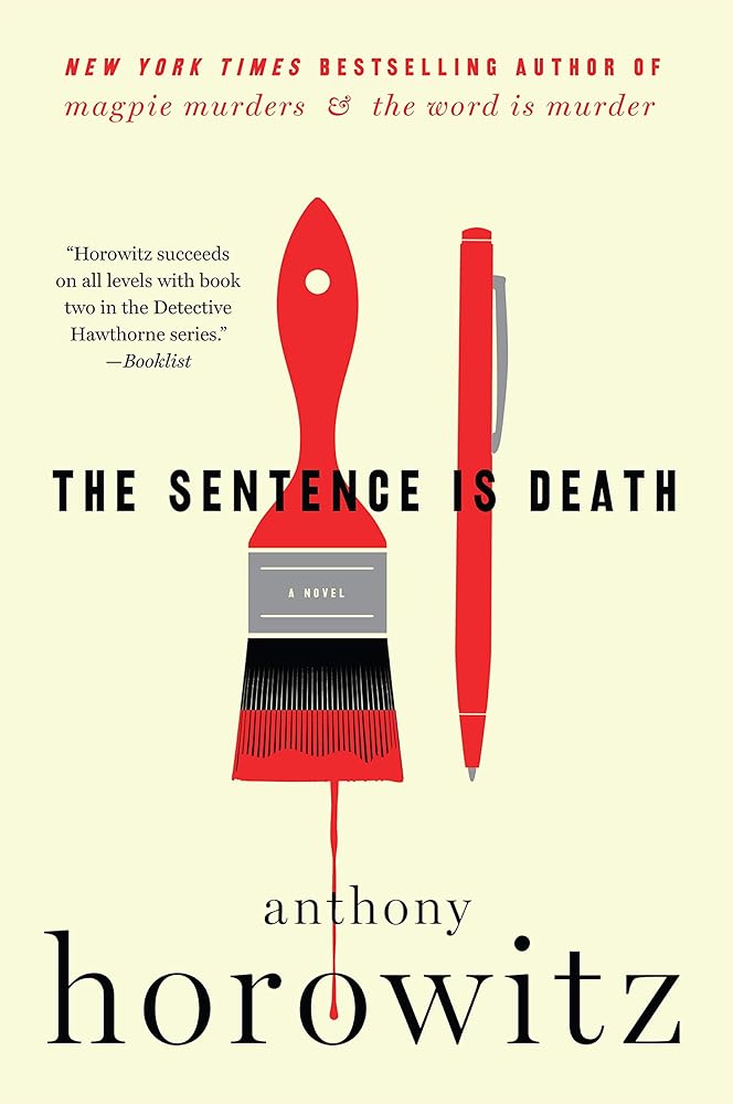 The Sentence is Death: A Novel (A Hawthorne and Horowitz Mystery) cover image