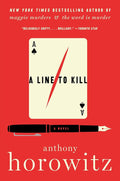 A Line to Kill: A Novel (A Hawthorne and Horowitz Mystery) cover image