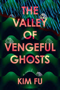 The Valley of Vengeful Ghosts: A Novel cover image