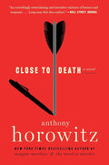 Close to Death: A Novel (A Hawthorne and Horowitz Mystery, 5) cover image