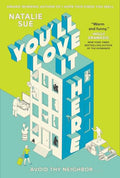 You'll Love It Here: A Novel cover image